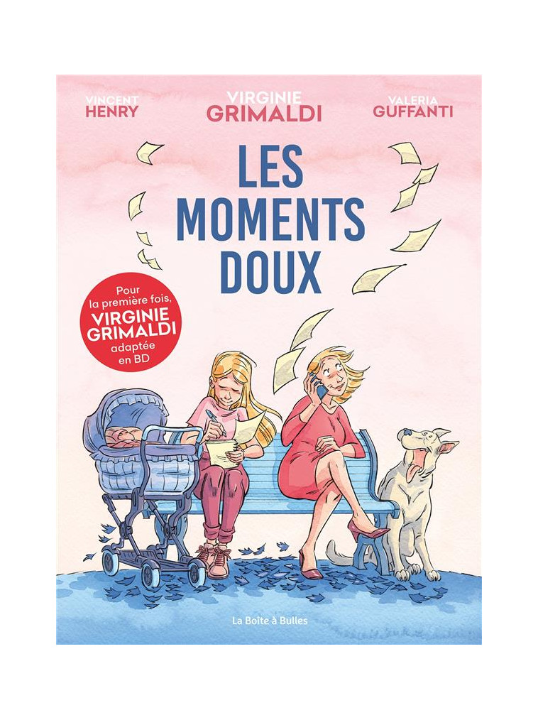 LES MOMENTS DOUX - GRIMALDI/GUFFANTI - BOITE A BULLES