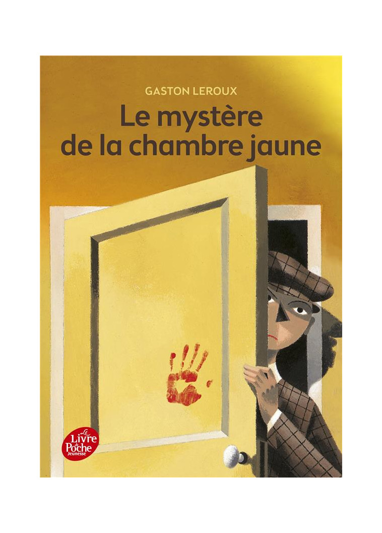 LE MYSTERE DE LA CHAMBRE JAUNE - TEXTE INTEGRAL - LEROUX/MARTIN - Le Livre de poche jeunesse