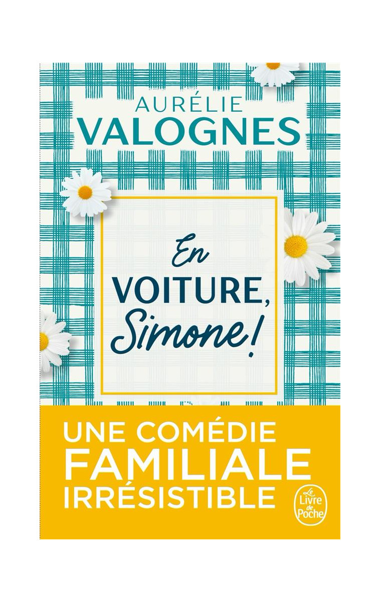 EN VOITURE, SIMONE ! - VALOGNES AURELIE - LGF/Livre de Poche