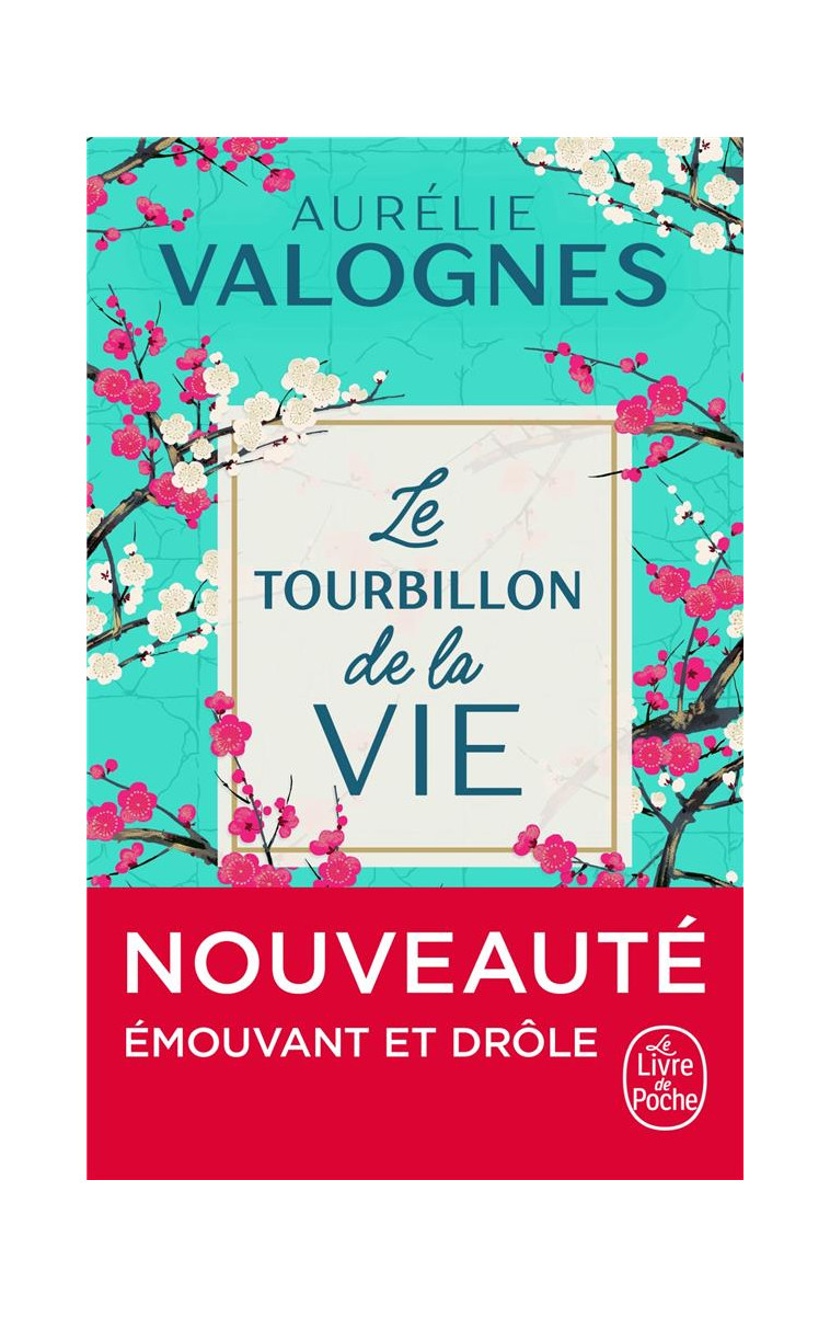 LE TOURBILLON DE LA VIE - VALOGNES AURELIE - LGF/Livre de Poche