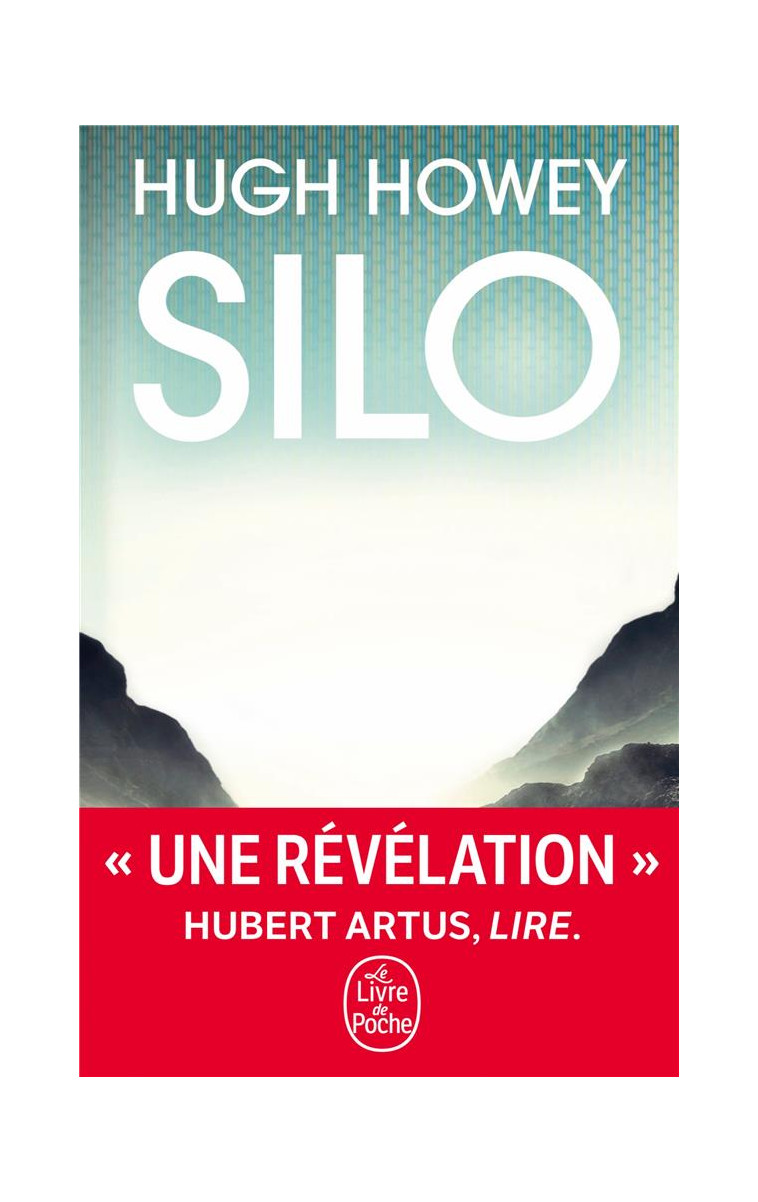 SILO (SILO, TOME 1) - HOWEY HUGH - Le Livre de poche