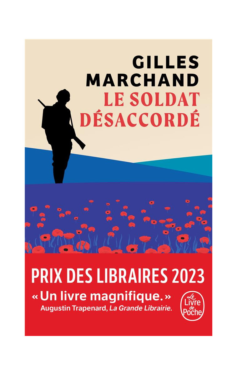 LE SOLDAT DESACCORDE - MARCHAND GILLES - LGF/Livre de Poche