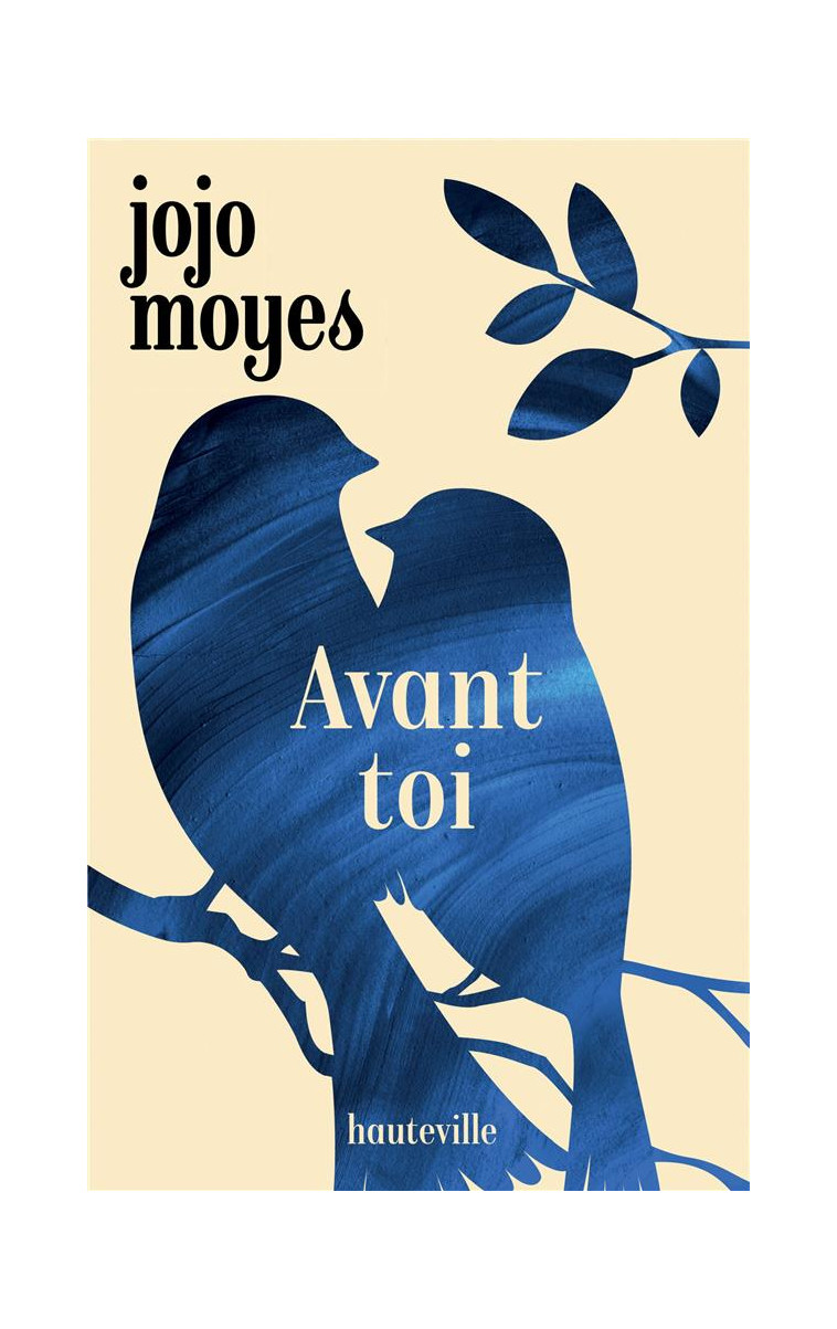 AVANT TOI - MOYES JOJO - HAUTEVILLE