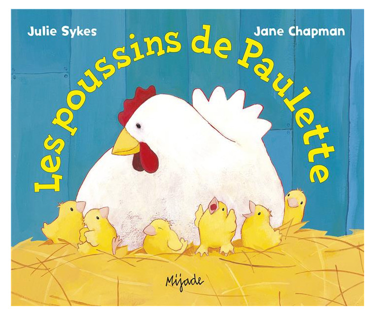 LES POUSSINS DE PAULETTE - CHAPMAN/SYKES - MIJADE