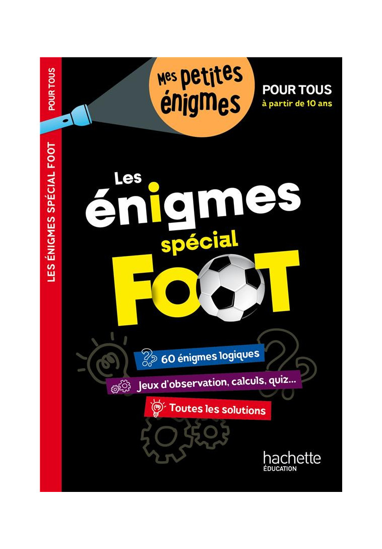 LES ENIGMES DE L-ETE SPECIAL FOOT POUR TOUS, A PARTIR DE 10 ANS - CAHIER DE VACANCES 2024 - SOUDER PASCALYVES - HACHETTE