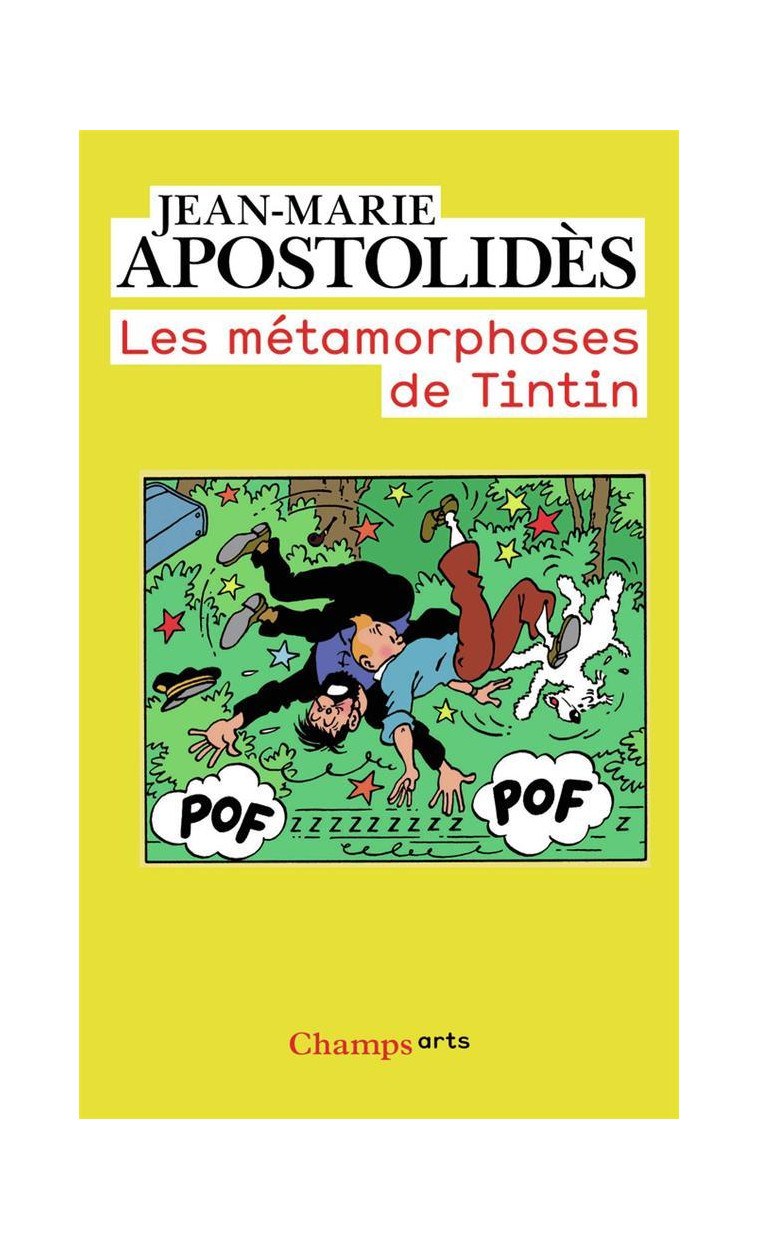 LES METAMORPHOSES DE TINTIN - APOSTOLIDES J-M. - FLAMMARION