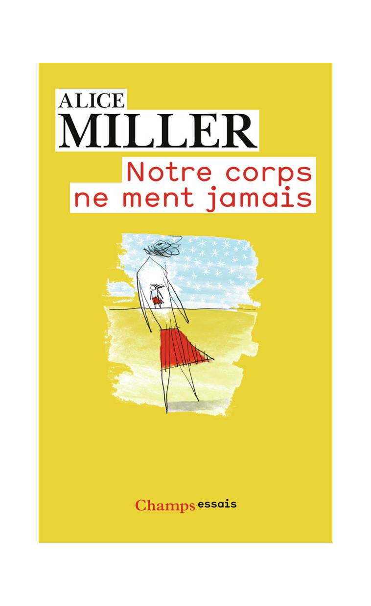 NOTRE CORPS NE MENT JAMAIS - MILLER ALICE - Flammarion