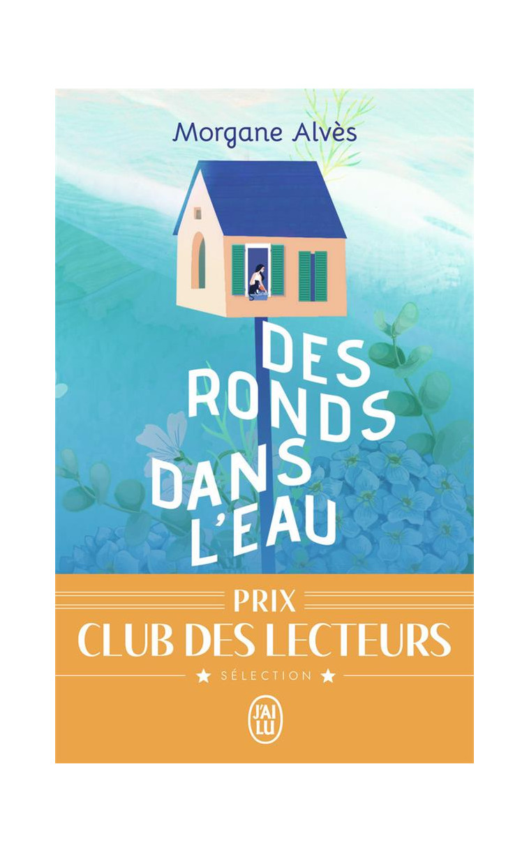 DES RONDS DANS L-EAU - ALVES MORGANE - J'AI LU