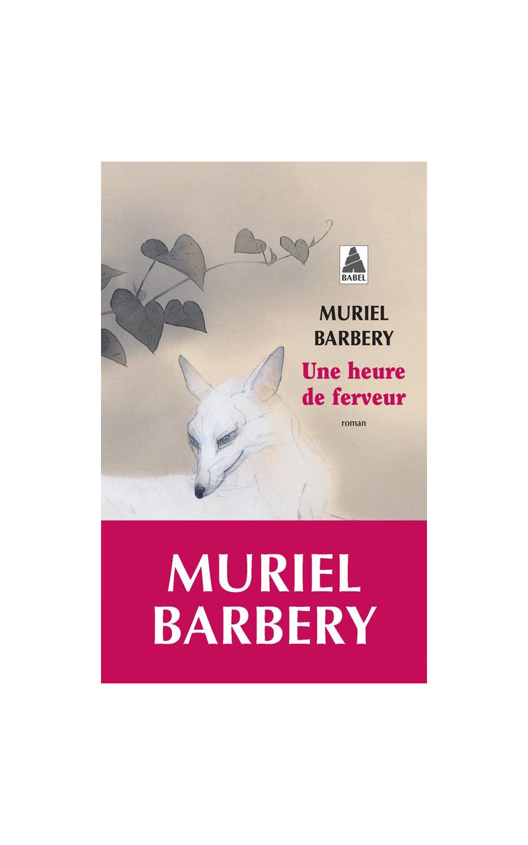 UNE HEURE DE FERVEUR - BARBERY MURIEL - ACTES SUD