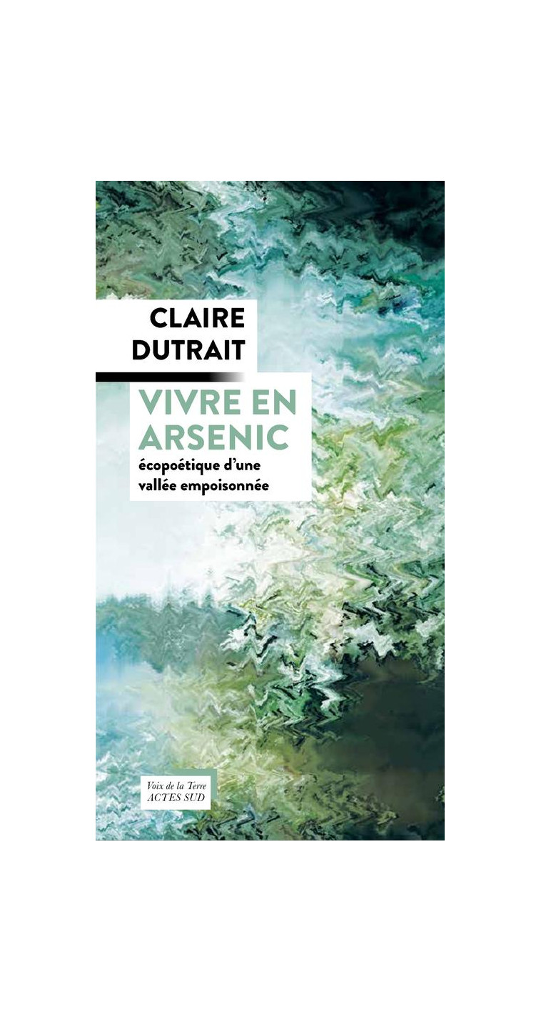 VIVRE EN ARSENIC - DUTRAIT CLAIRE - ACTES SUD