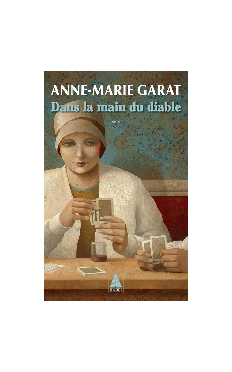 DANS LA MAIN DU DIABLE - GARAT ANNE-MARIE - ACTES SUD