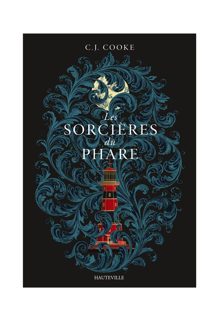 LES SORCIERES DU PHARE - COOKE C. J. - HAUTEVILLE