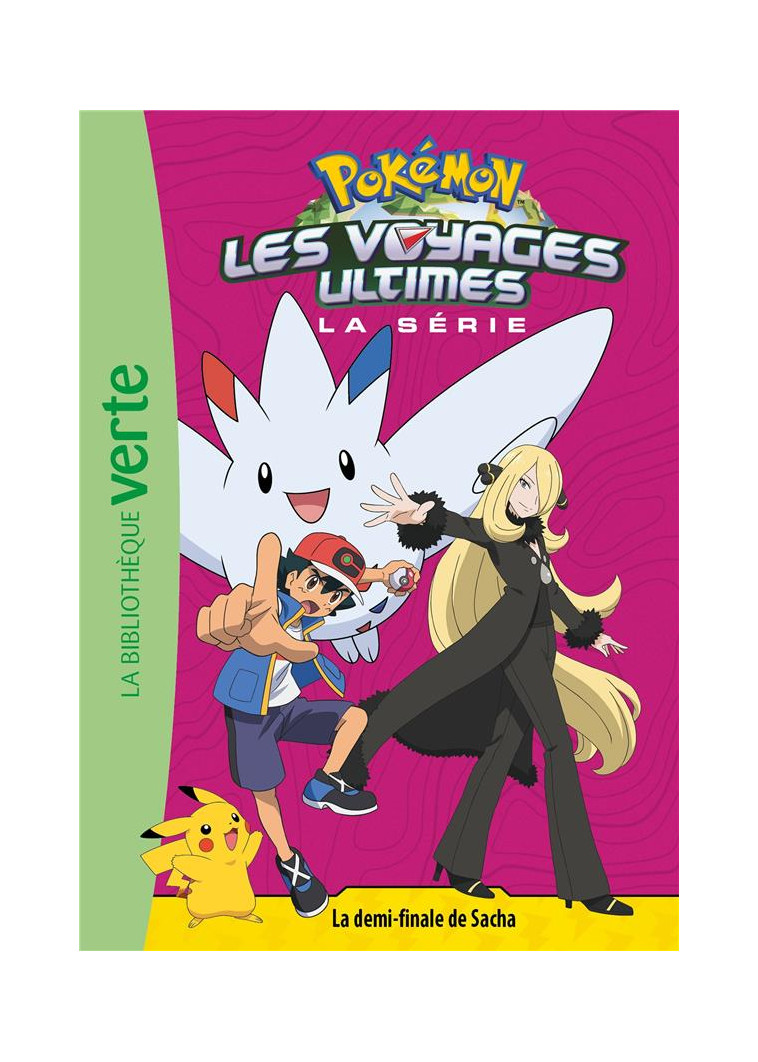 POKEMON LES VOYAGES - T30 - POKEMON LES VOYAGES ULTIMES 30 - LA DEMI-FINALE DE SACHA - THE POKEMON COMPANY - HACHETTE