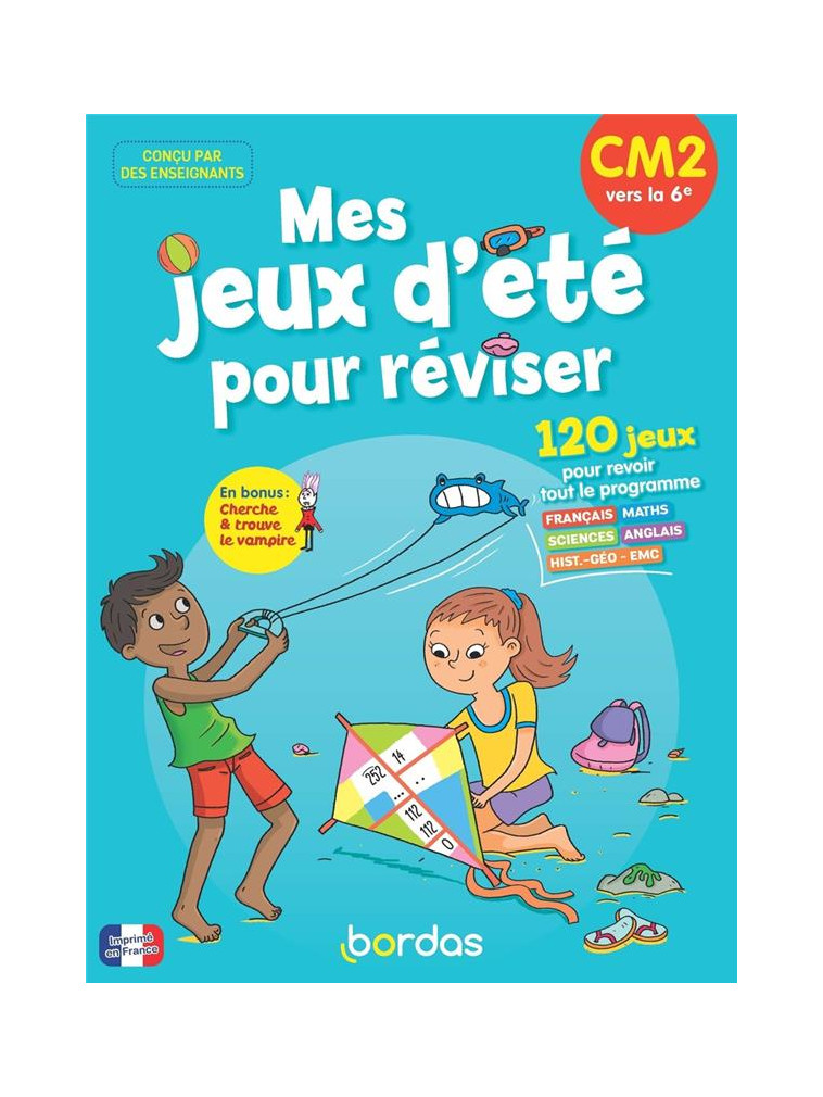 MES JEUX D-ETE POUR REVISER - CM2 VERS LA 6E - CAYREY/AULINE/TSHIP - BORDAS