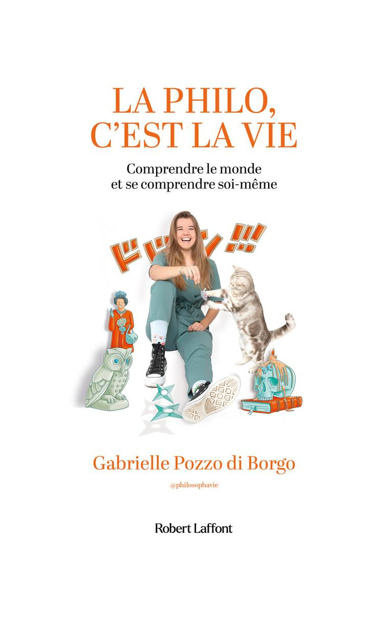 LA PHILO, C-EST LA VIE - POZZO DI BORGO G. - ROBERT LAFFONT