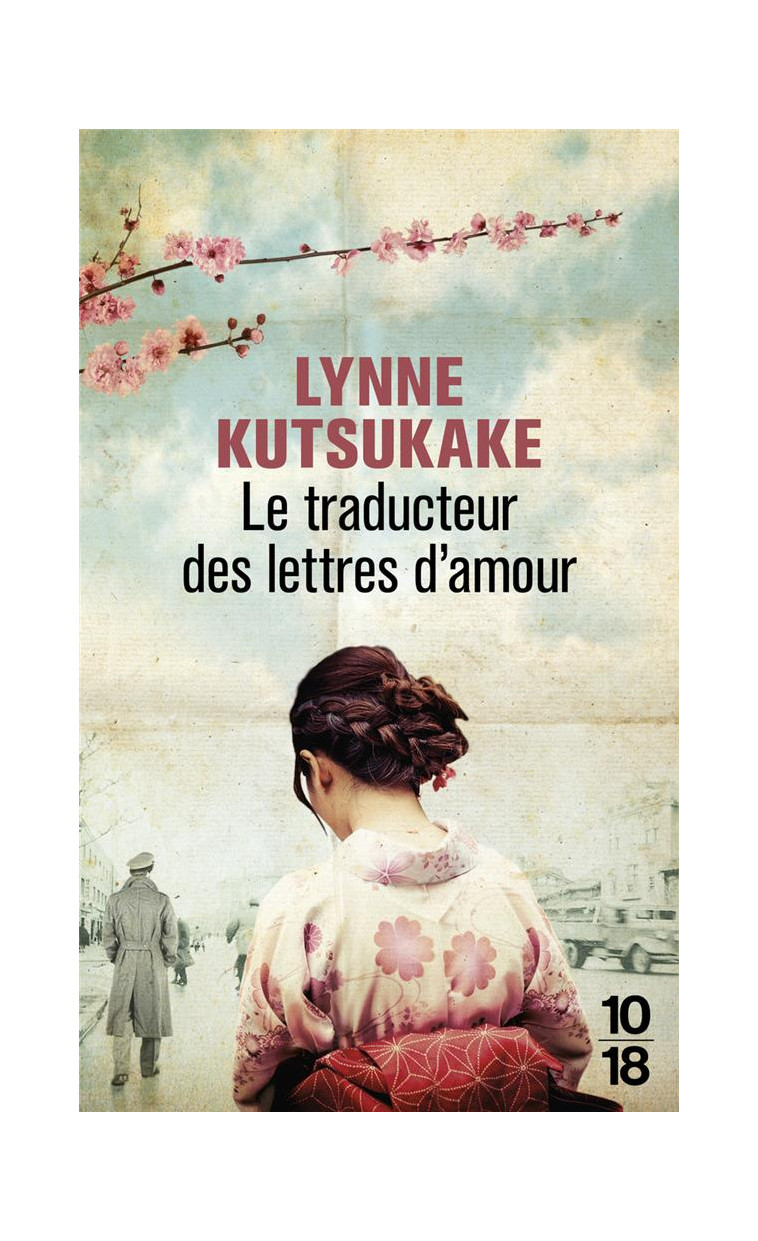 LE TRADUCTEUR DES LETTRES D-AMOUR - KUTSUKAKE LYNNE - 10 X 18