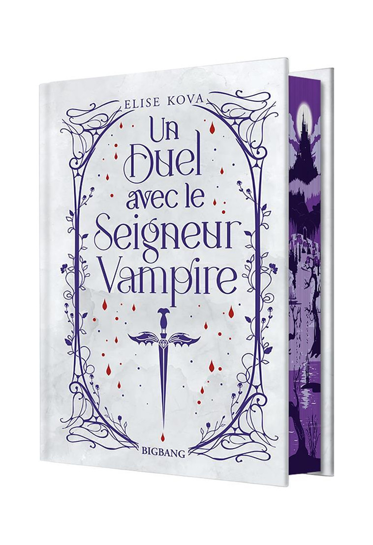 UN DUEL AVEC LE SEIGNEUR VAMPIRE (EDITION RELIEE) - KOVA ELISE - CASTELMORE