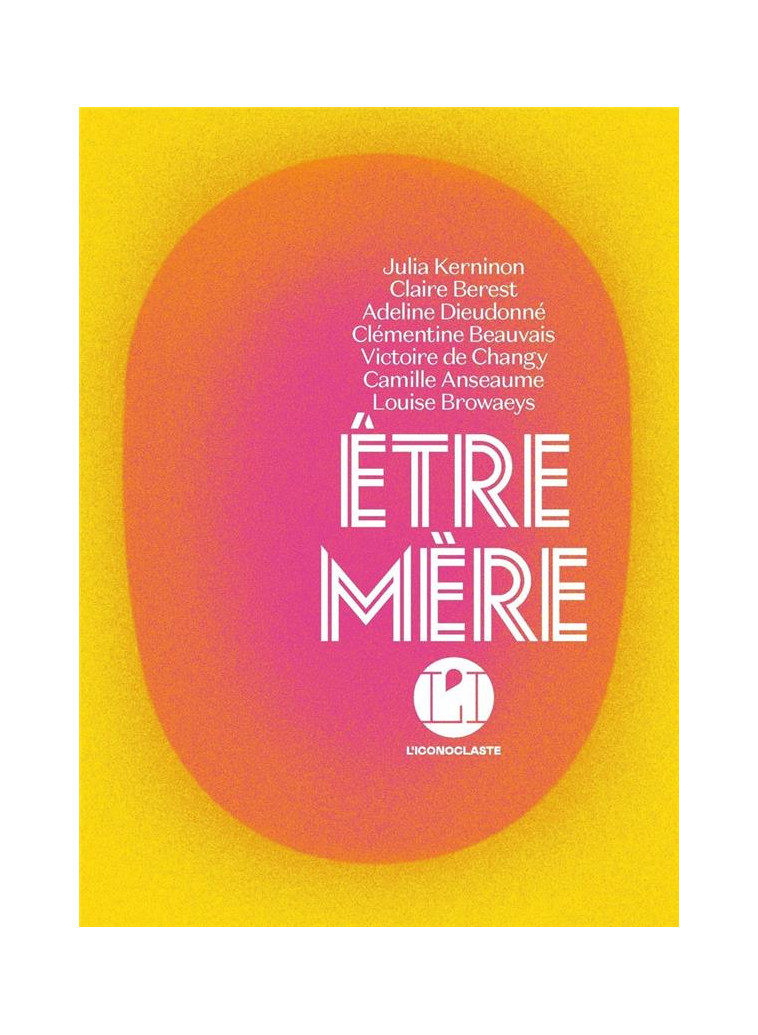 ETRE MERE - COLLECTIF - ICONOCLASTE