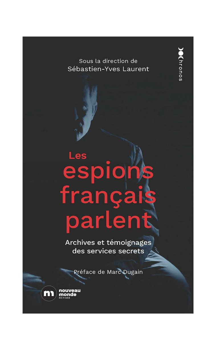 LES ESPIONS FRANCAIS PARLENT - LAURENT S-Y. - NOUVEAU MONDE