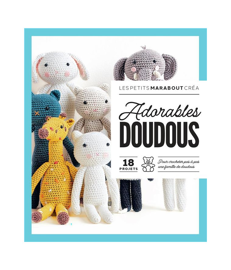 ADORABLES DOUDOUS - COLLECTIF - MARABOUT