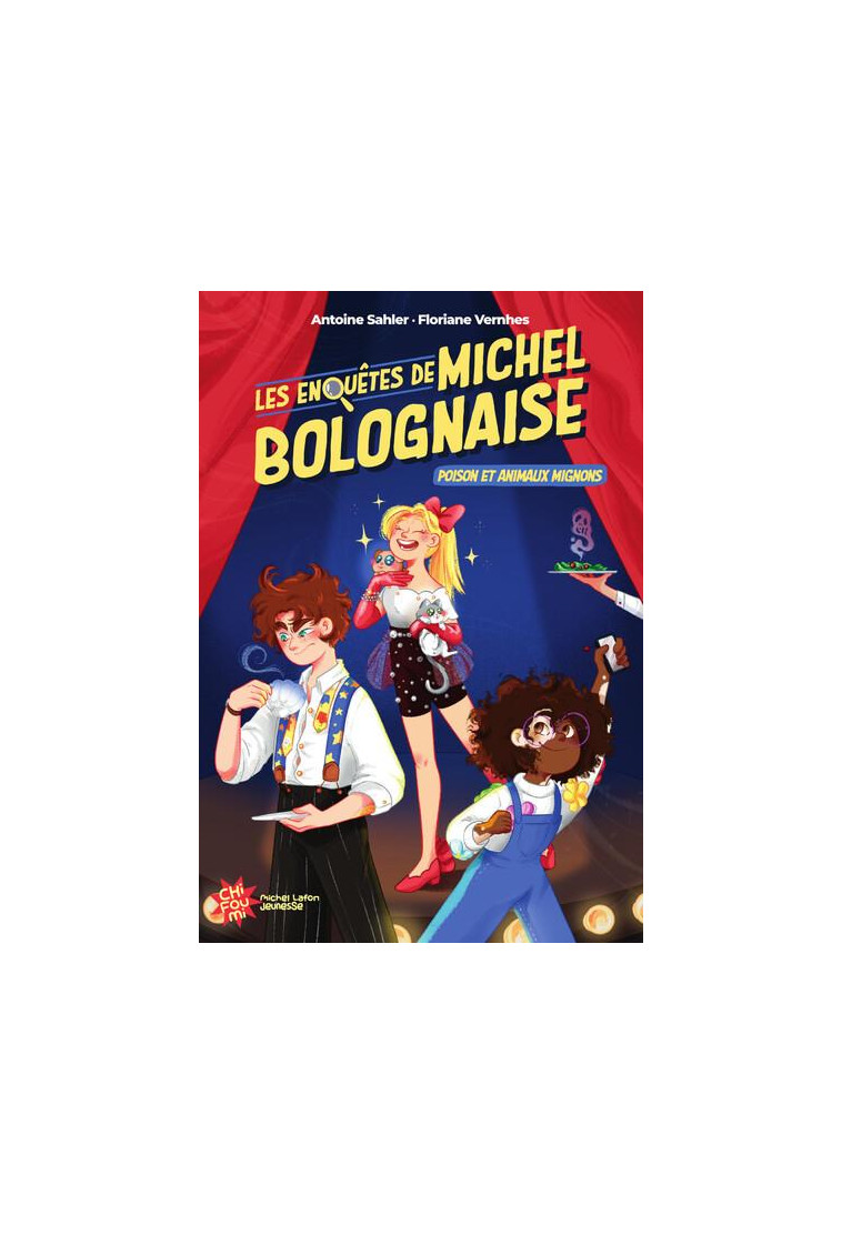 LES ENQUETES DE MICHEL BOLOGNAISE - TOME 2 POISON ET ANIMAUX MIGNONS - SAHLER/VERNHES - MICHEL LAFON