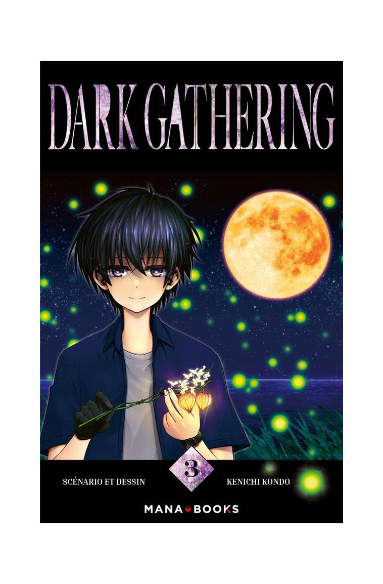 DARK GATHERING T03 - KONDO KENICHI - MANA BOOKS