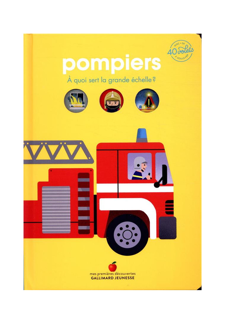 POMPIERS - A QUOI SERT LA GRANDE ECHELLE ? - TREDEZ/KIKO - GALLIMARD