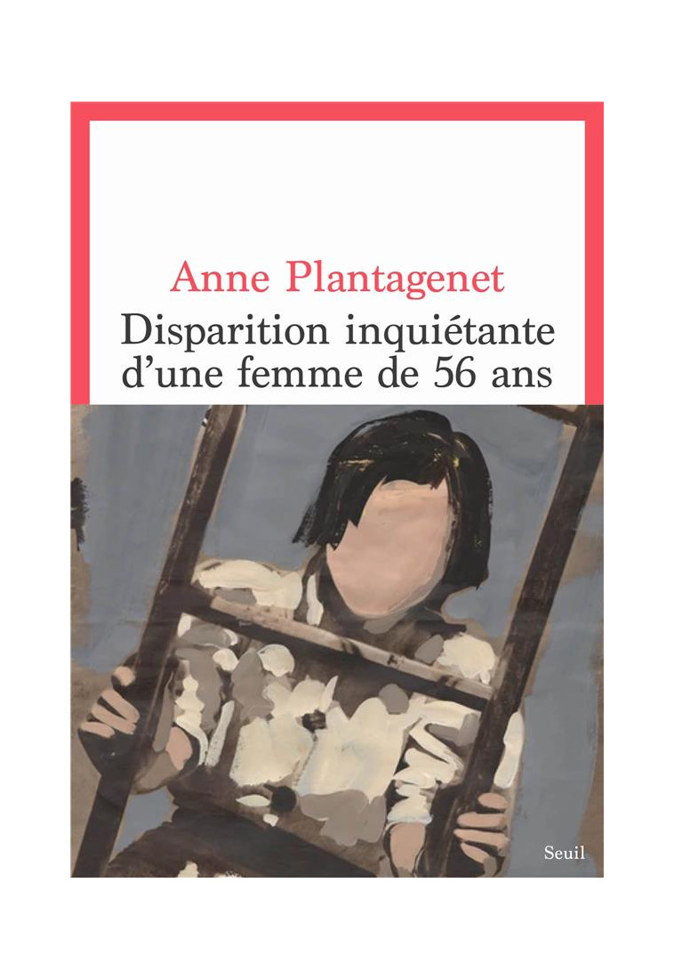 DISPARITION INQUIETANTE D UNE FEMME DE 56 ANS - PLANTAGENET ANNE - SEUIL