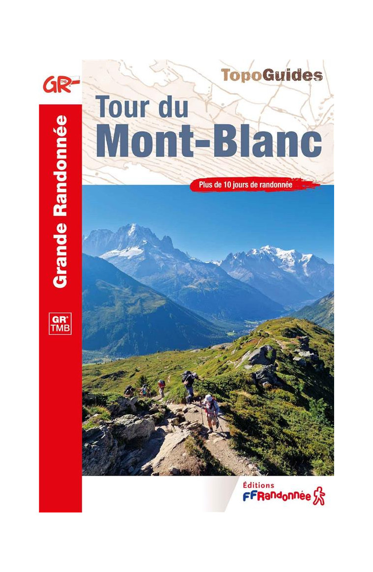 TOUR DU MONT-BLANC - COLLECTIF - FFRP