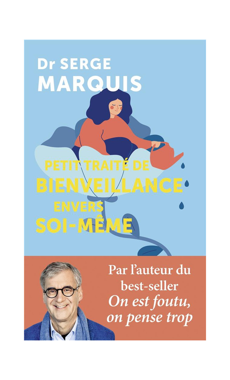 PETIT TRAITE DE BIENVEILLANCE ENVERS SOI-MEME - MARQUIS SERGE - POINTS