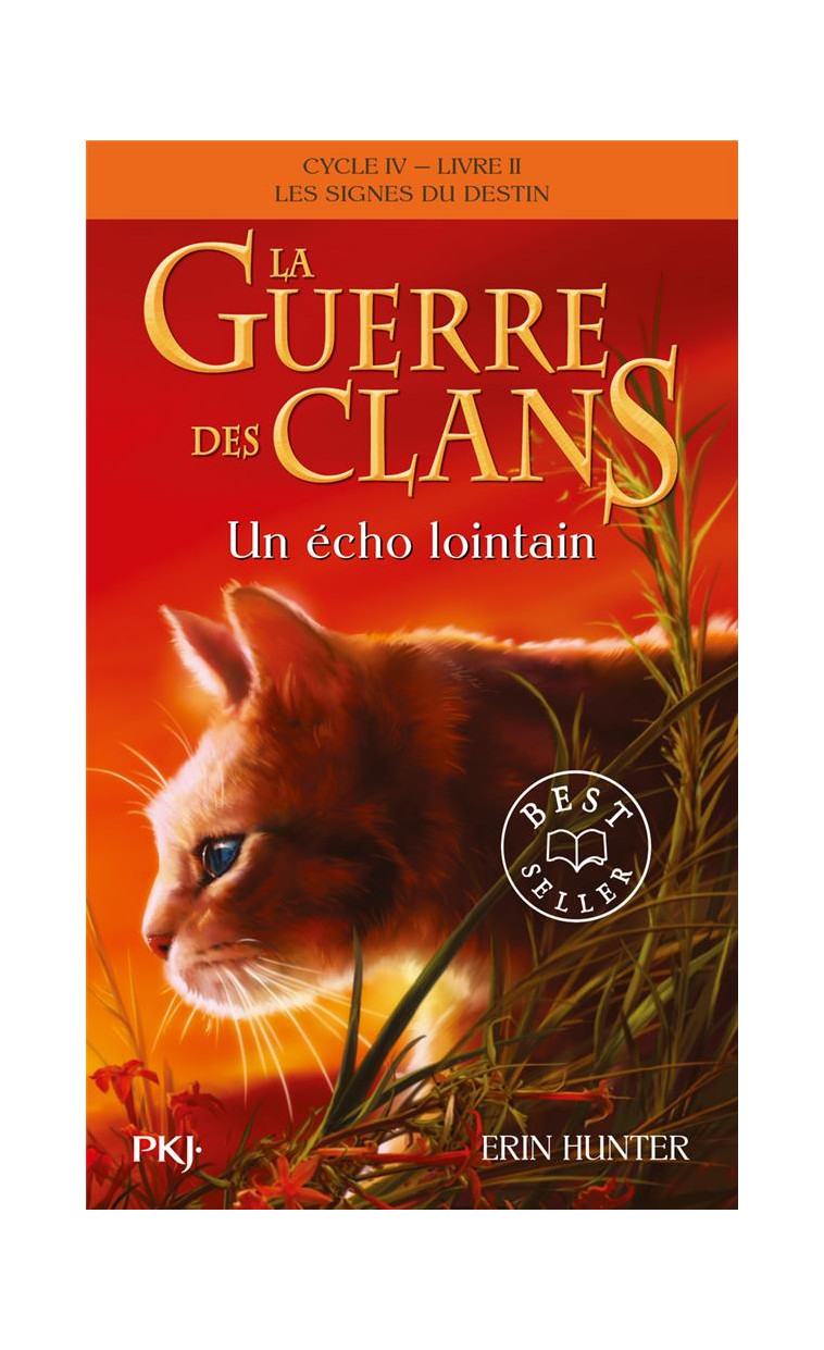 LA GUERRE DES CLANS, CYCLE IV - TOME 2 UN ECHO LOINTAIN - HUNTER ERIN - POCKET