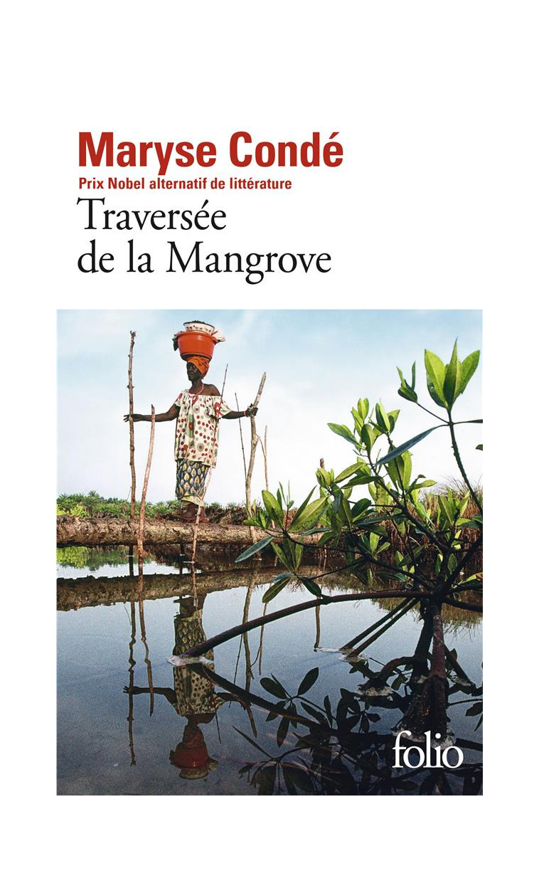 TRAVERSEE DE LA MANGROVE - CONDE MARYSE - GALLIMARD