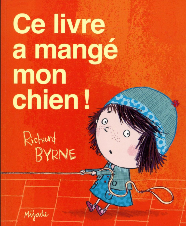 CE LIVRE A MANGE MON CHIEN - BYRNE/BYRNE RICHARD - Mijade