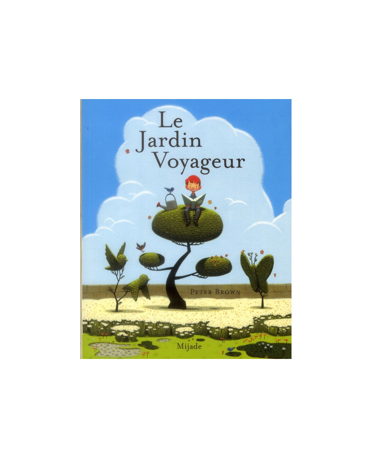 JARDIN VOYAGEUR - BROWN PETER - MIJADE