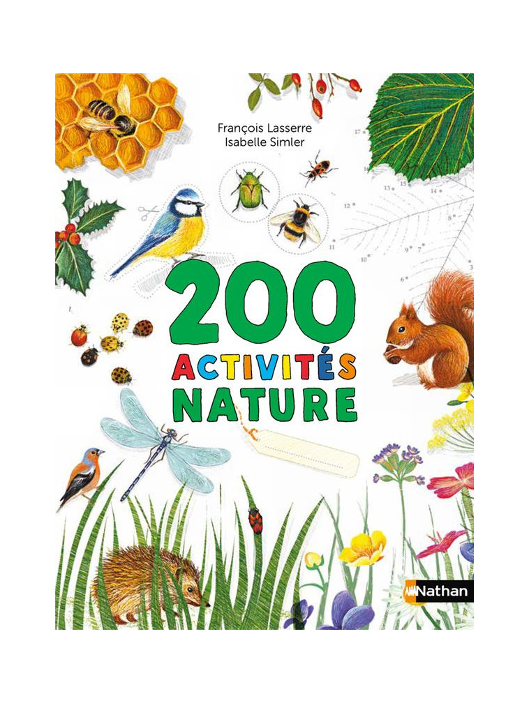 CAHIERS NATURE COLIBRI: 200 ACTIVITES NATURE - LASSERRE/SIMLER - CLE INTERNAT