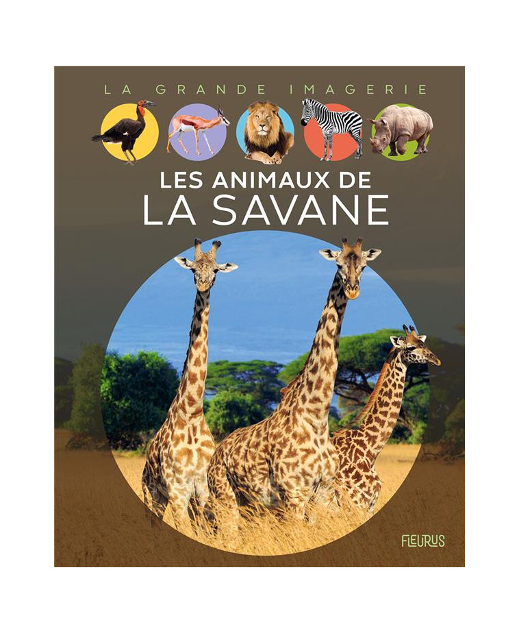 LES ANIMAUX DE LA SAVANE - BEAUMONT/ALUNNI - FLEURUS