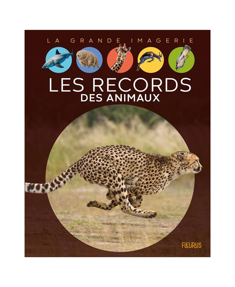 LES RECORDS DES ANIMAUX - FRANCO CATHY - FLEURUS