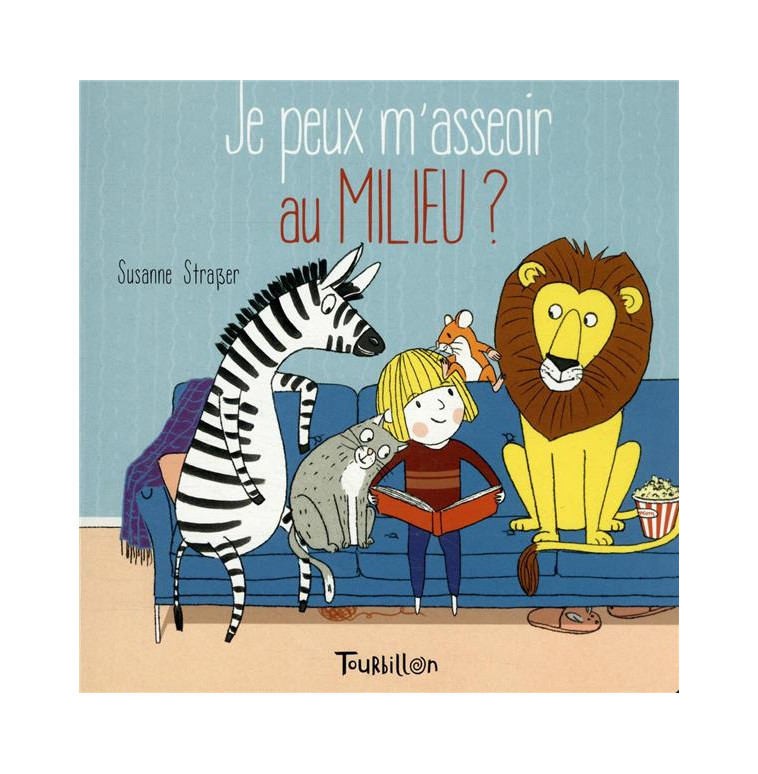 JE PEUX M-ASSEOIR AU MILIEU ? - STRASSER SUSANNE - TOURBILLON