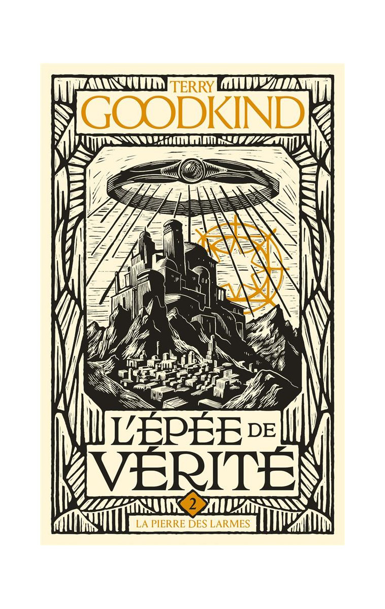 L-EPEE DE VERITE, T2 : LA PIERRE DES LARMES - GOODKIND TERRY - BRAGELONNE