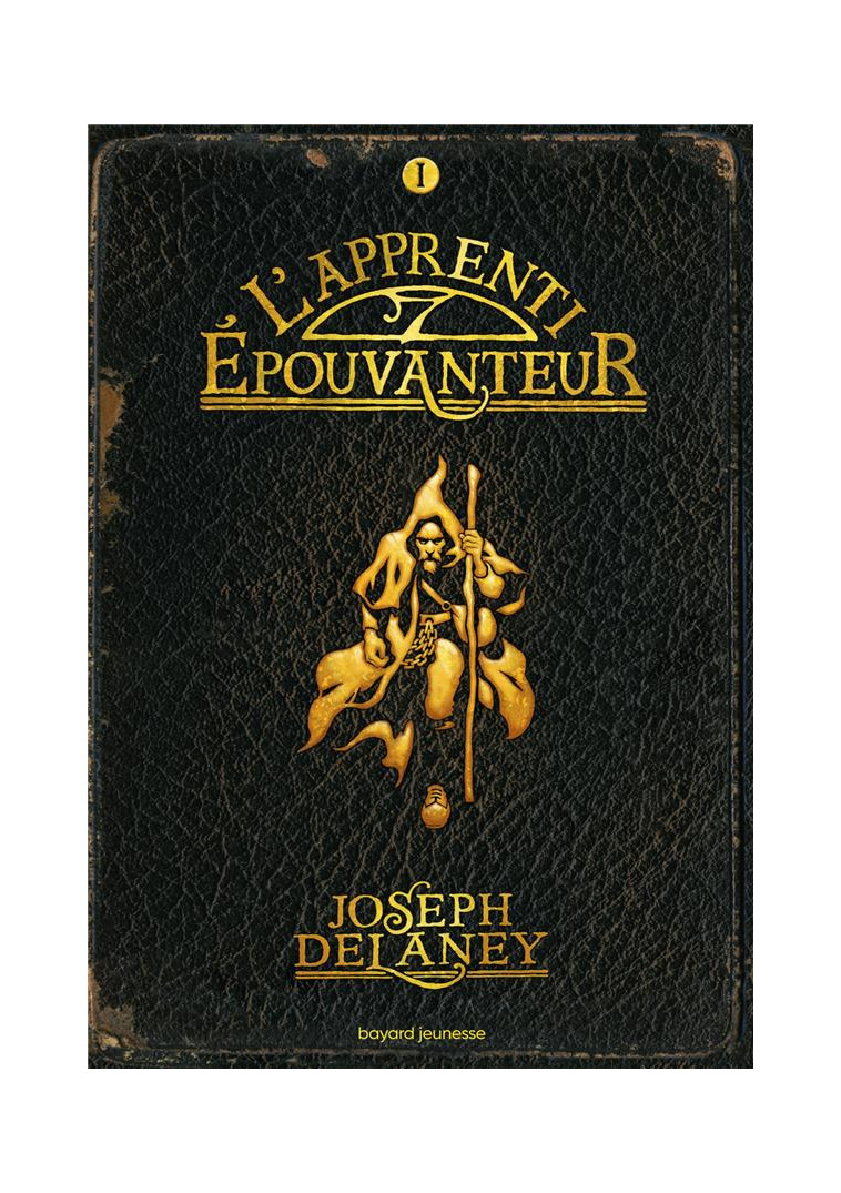 L-EPOUVANTEUR POCHE, TOME 01 - L-APPRENTI-EPOUVANTEUR - DELANEY JOSEPH - Bayard Jeunesse
