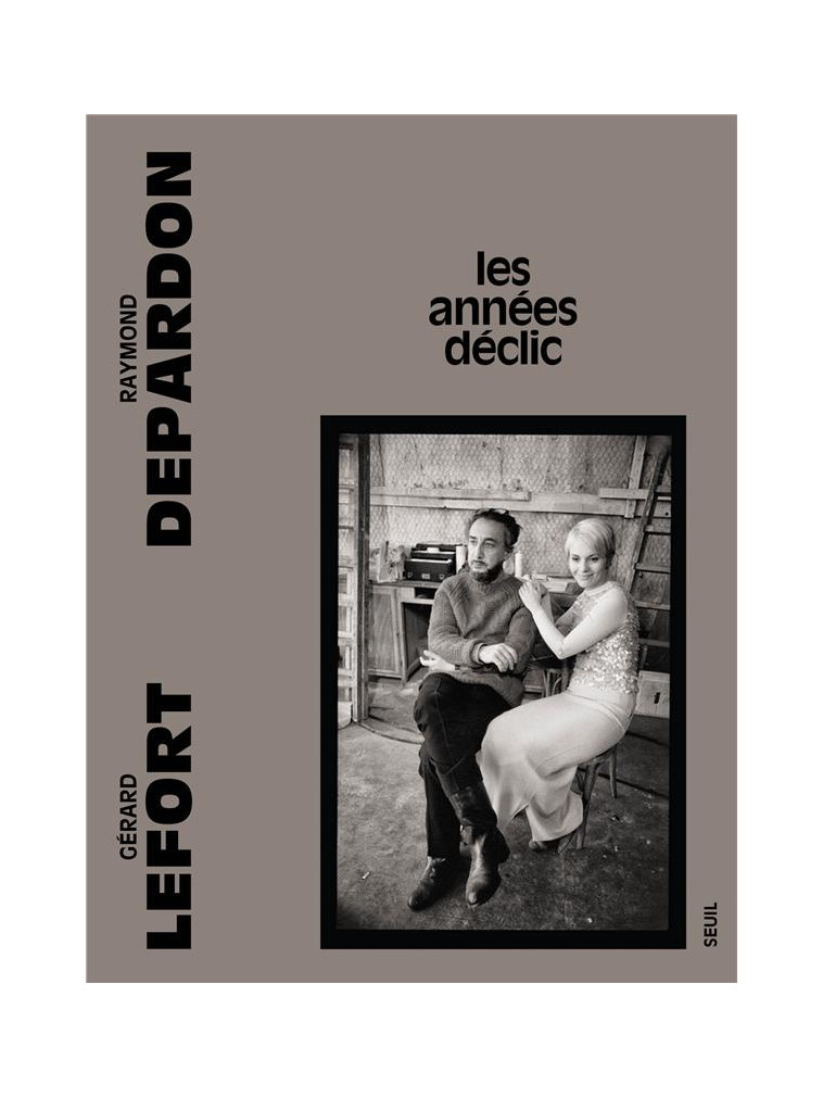 LES ANNEES DECLIC - DEPARDON/LEFORT - SEUIL