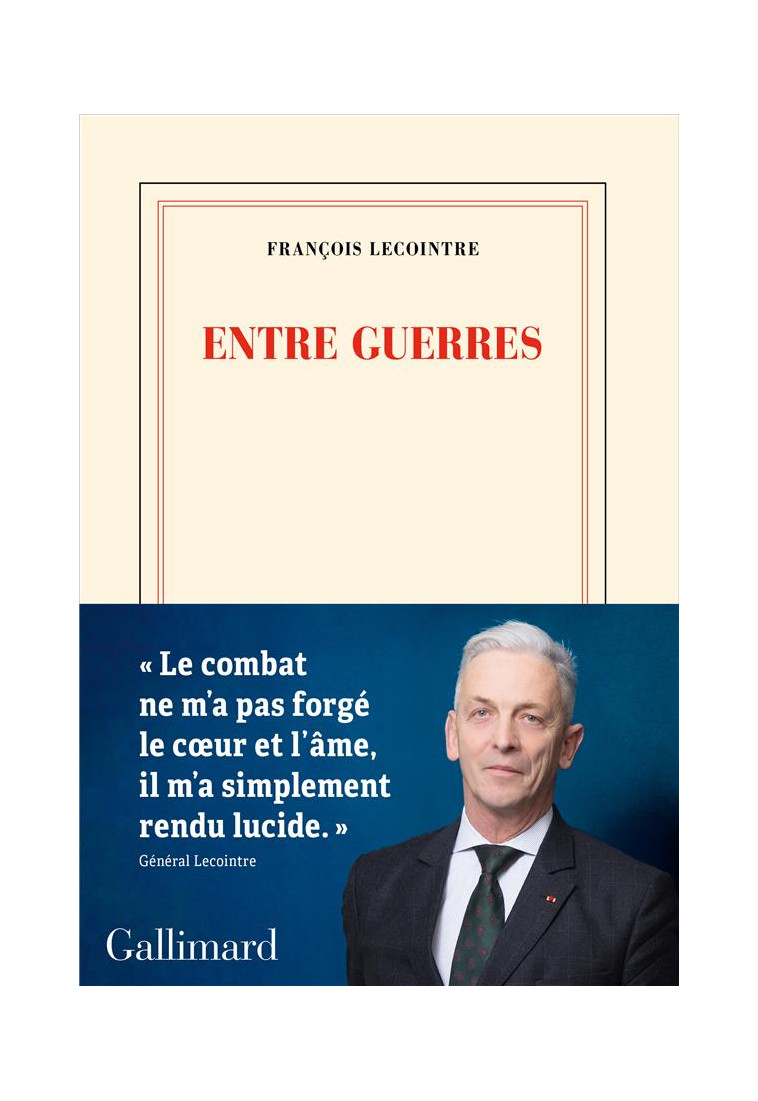 ENTRE GUERRES - LECOINTRE FRANCOIS - GALLIMARD