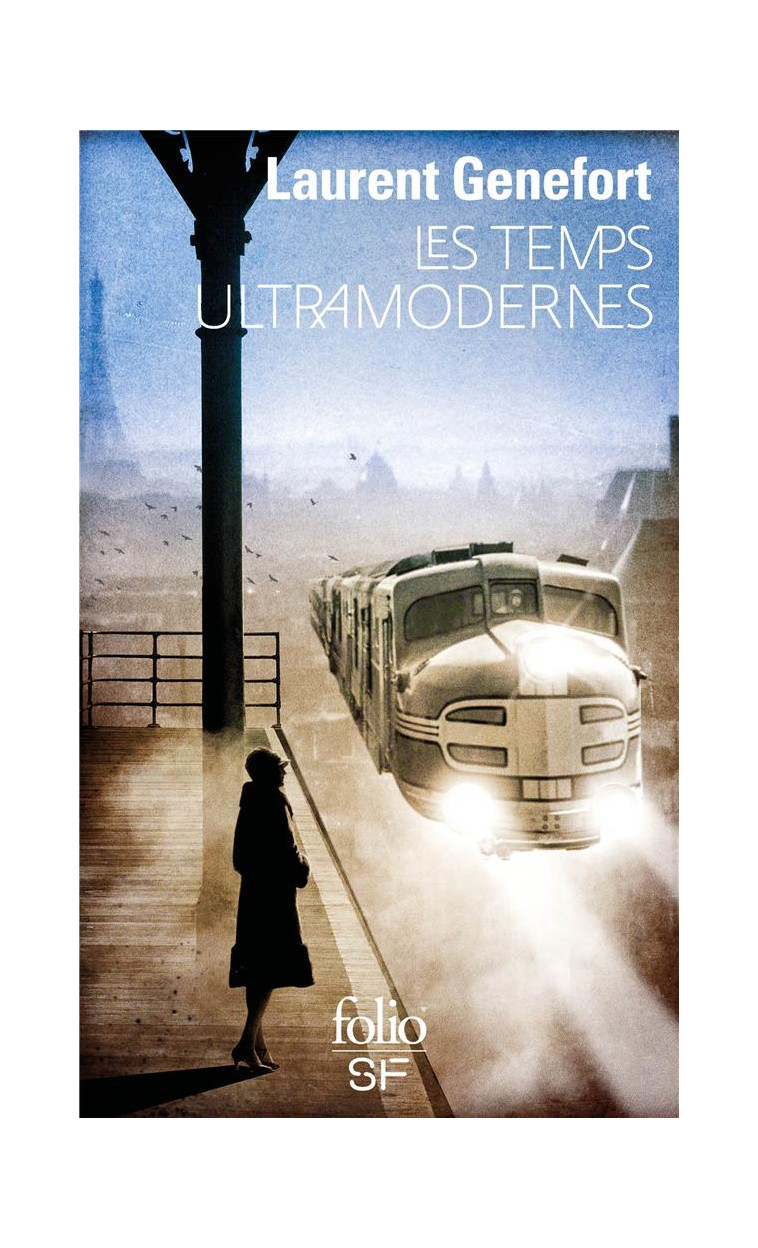 LES TEMPS ULTRAMODERNES - GENEFORT LAURENT - GALLIMARD