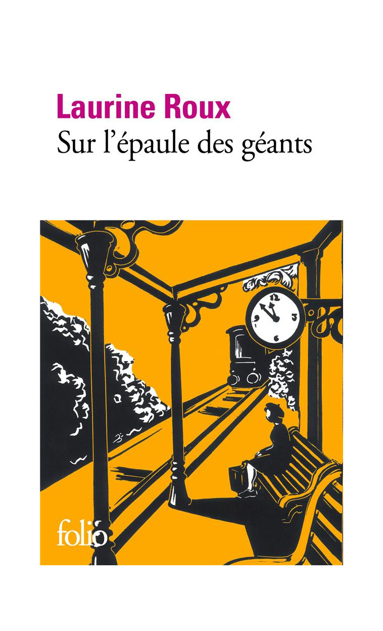 SUR L-EPAULE DES GEANTS - ROUX LAURINE - GALLIMARD