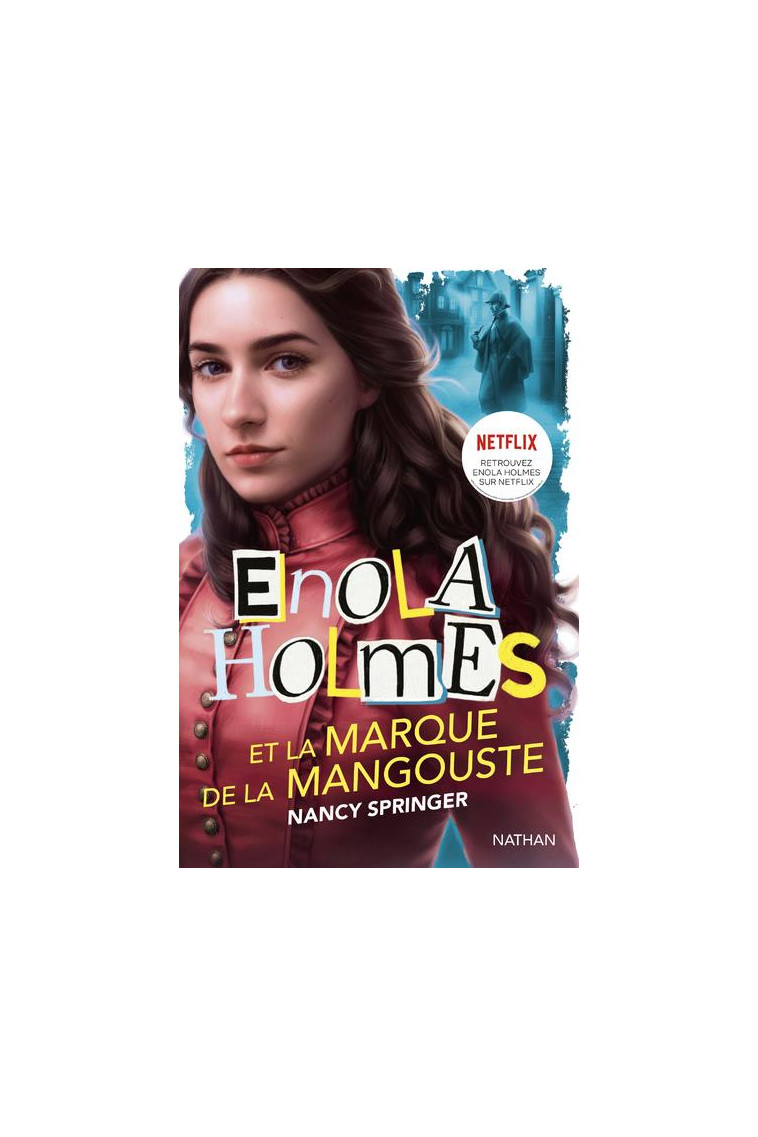 ENOLA HOLMES ET LA MARQUE DE LA MANGOUSTE - SPRINGER NANCY - CLE INTERNAT