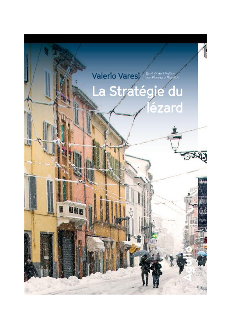 LA STRATEGIE DU LEZARD - VARESI/RIGOLLET - AGULLO