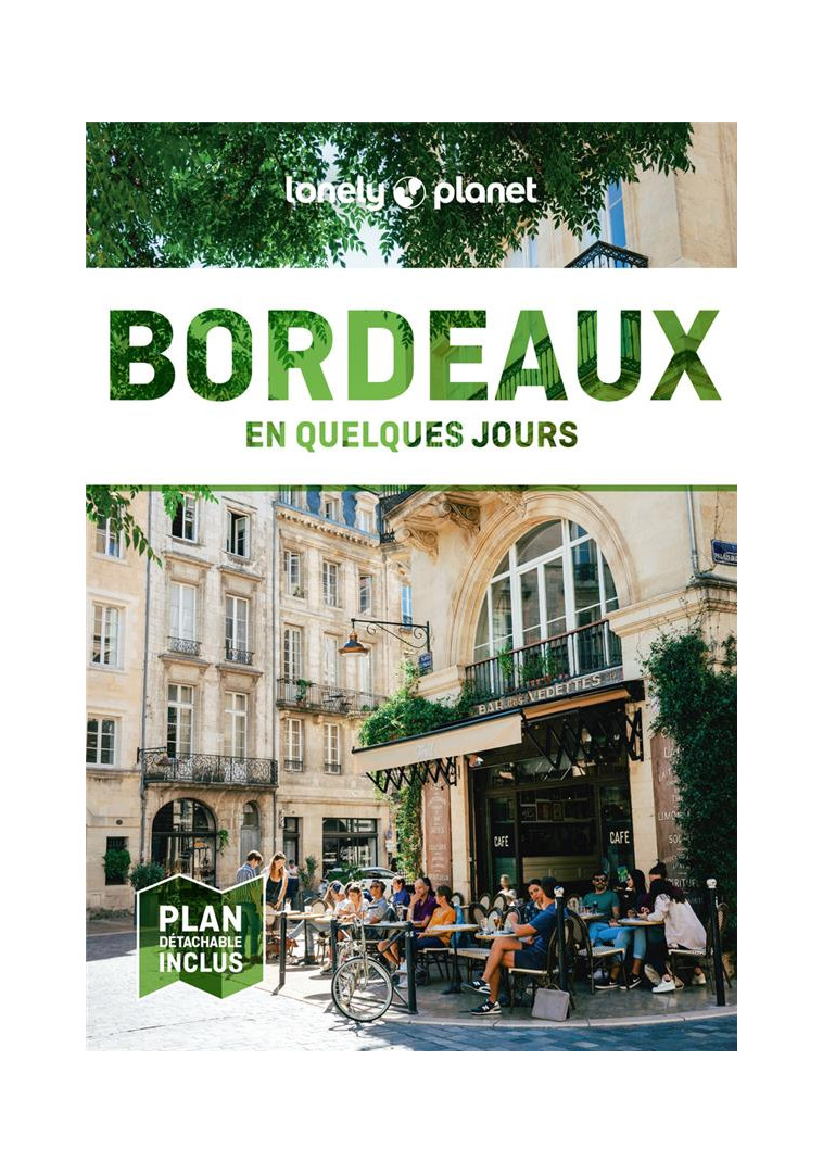 BORDEAUX EN QUELQUES JOURS 8 - LONELY PLANET - LONELY PLANET