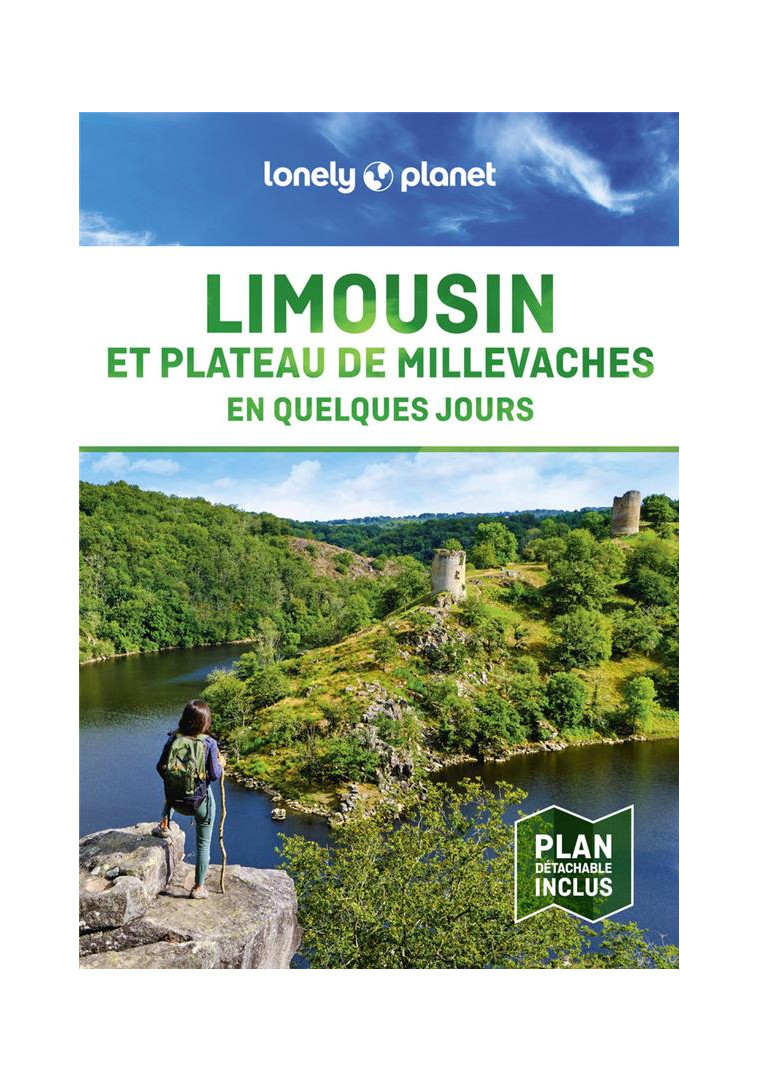 LIMOUSIN ET PLATEAU DE MILLEVACHES EN QUELQUES JOURS 1ED - LONELY PLANET - LONELY PLANET