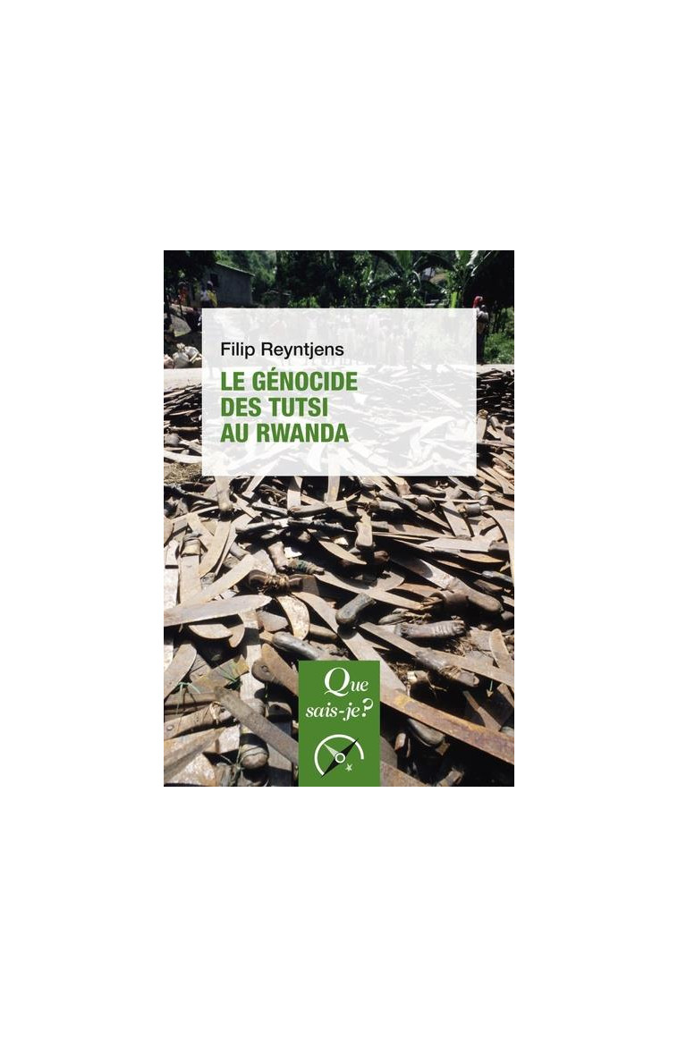 LE GENOCIDE DES TUTSI AU RWANDA - REYNTJENS FILIP - QUE SAIS JE