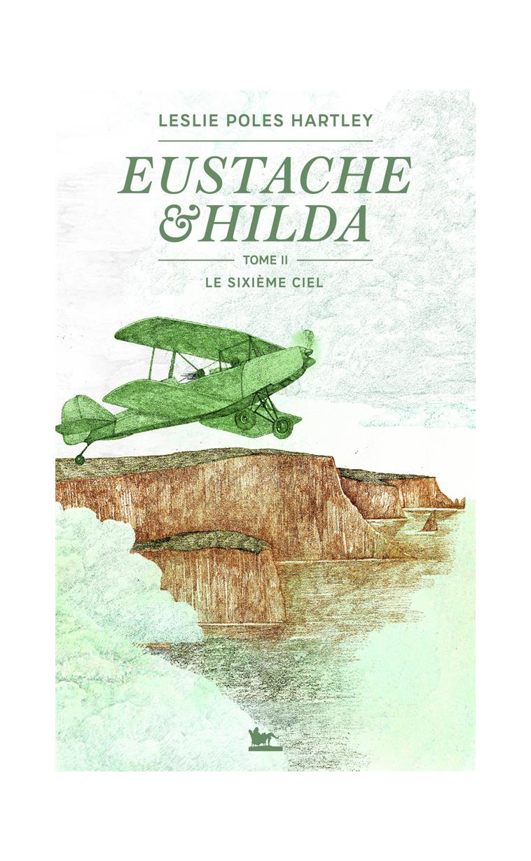 EUSTACHE ET HILDA - VOL02 - LE SIXIEME CIEL-LE SIXIEME CIEL - HARTLEY LESLIE POLES - TABLE RONDE